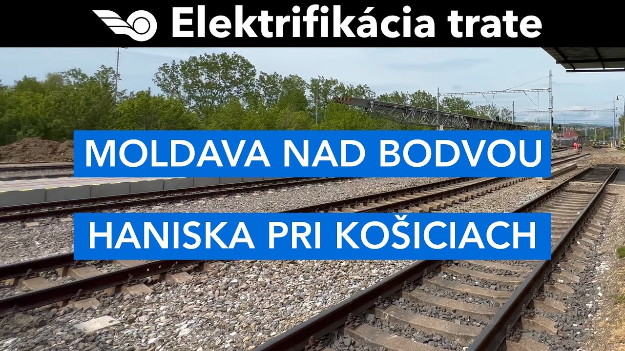 Elektrifikácia trate Moldava nad Bodvou - Haniska pri Košiciach (máj 2023)