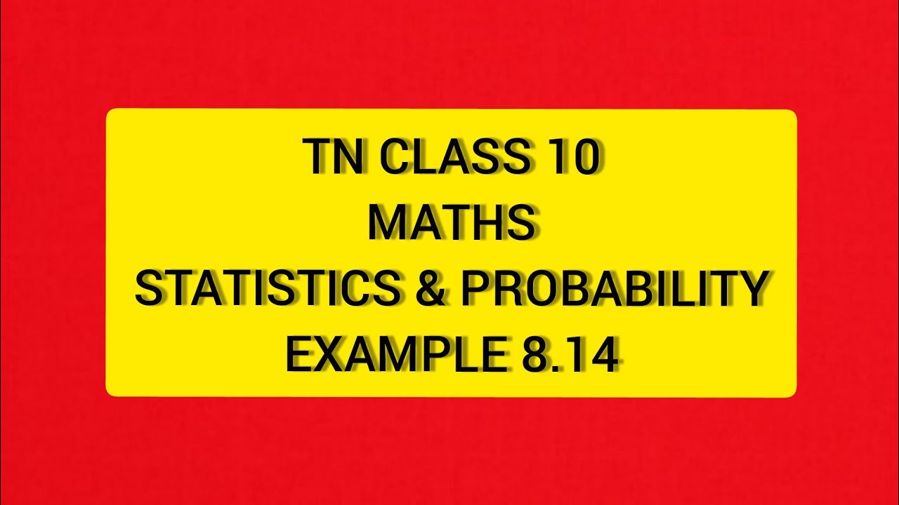 TN Class 10 Maths Statistics & Probability Example 8.14