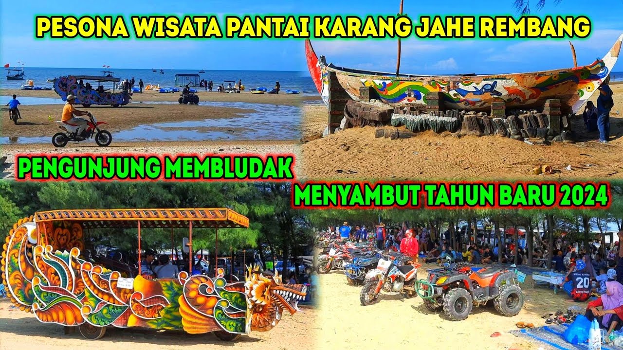 PANTAI KARANG JAHE REMBANG PENGUNJUNG WISATA MEMBLUDAK MENYAMBUT TAHUN BARU 2024