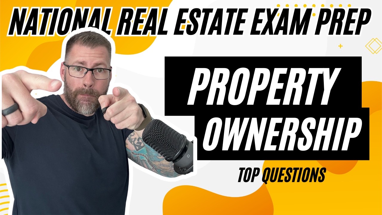 Pass the Real Estate Exam: Property Ownership Made Easy