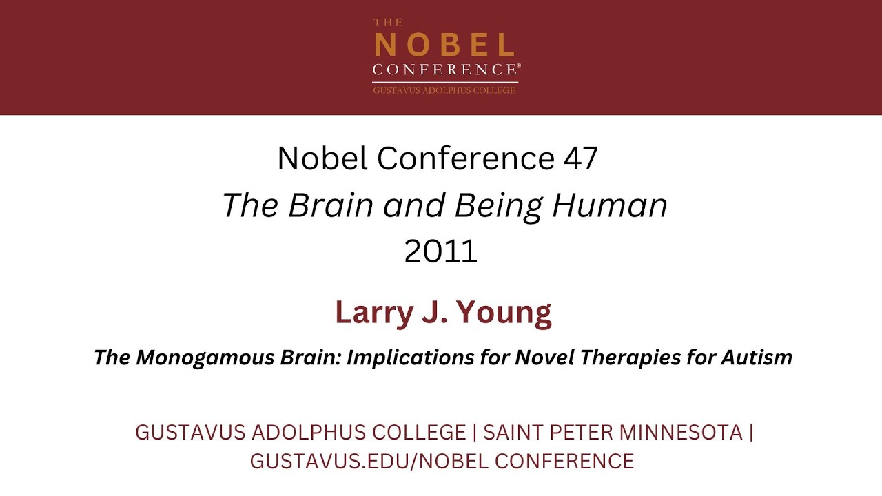 The brain and therapy for autism | Larry Young | Nobel Conference