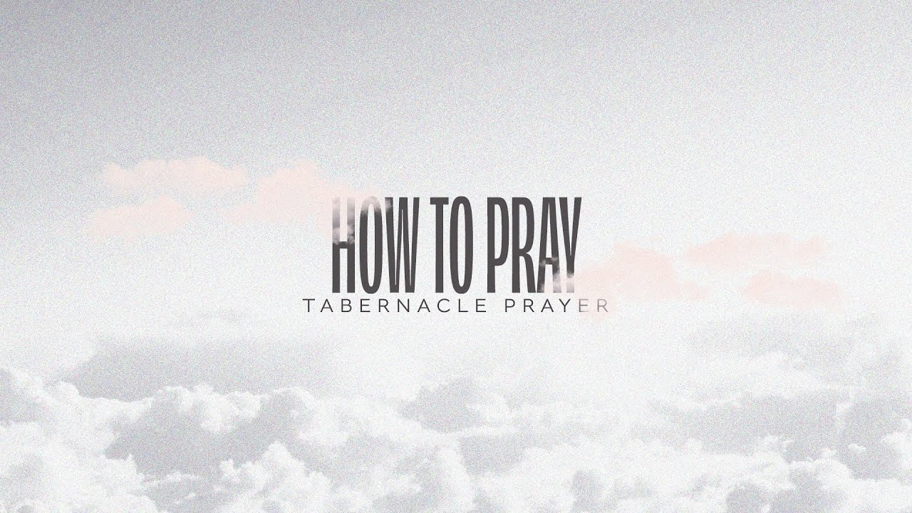 How to Approach God in Prayer
