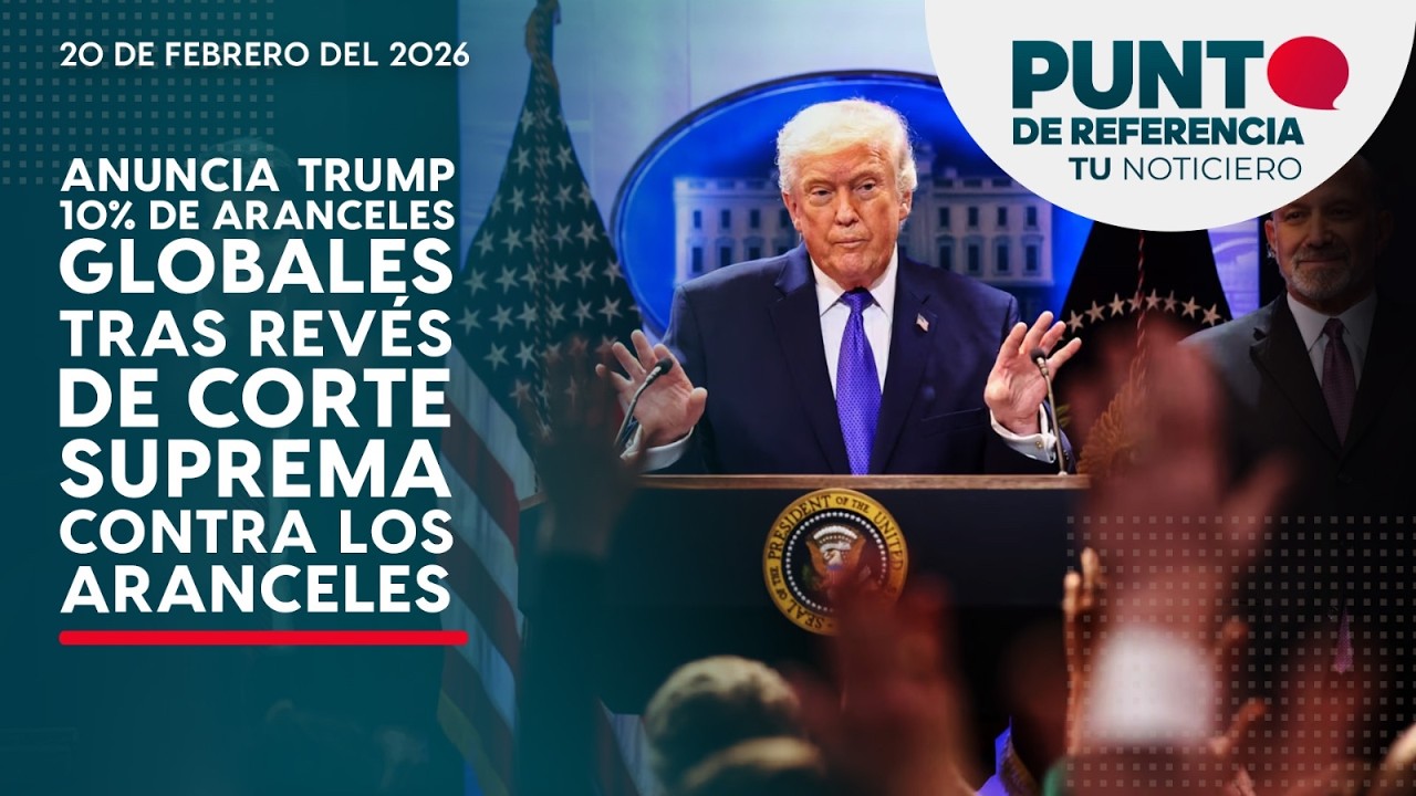 Anuncia Trump 10% de aranceles globales tras revés de Corte Suprema contra los aranceles