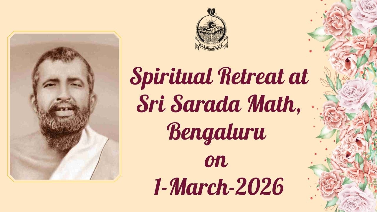 Spiritual Retreat at Sri Sarada Math, Bengaluru on  1-March-2026