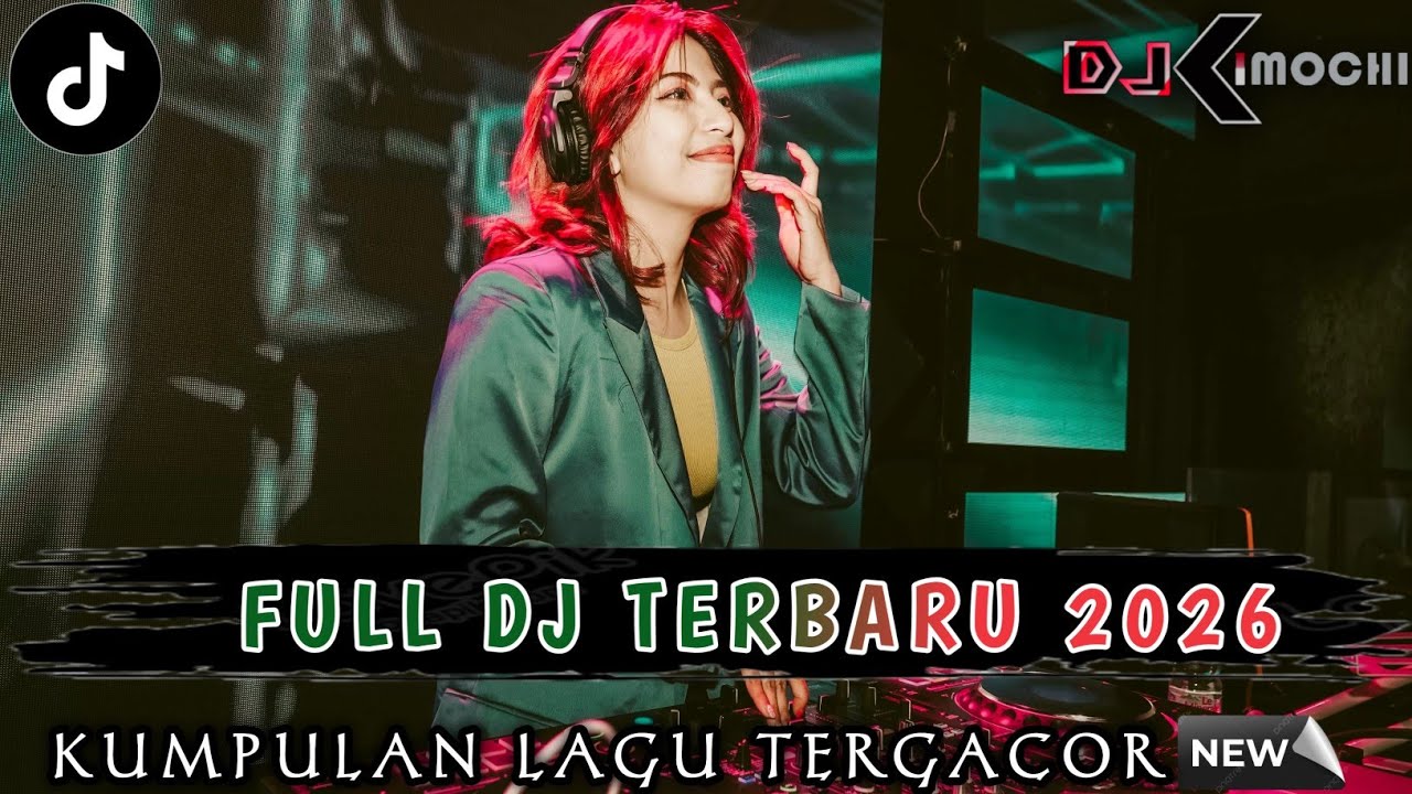 FULL DJ TERBARU 2026 !! NEW DUGEM PILIHAN PALING GACOR || DJ KIMOCHI FULL BASS ||