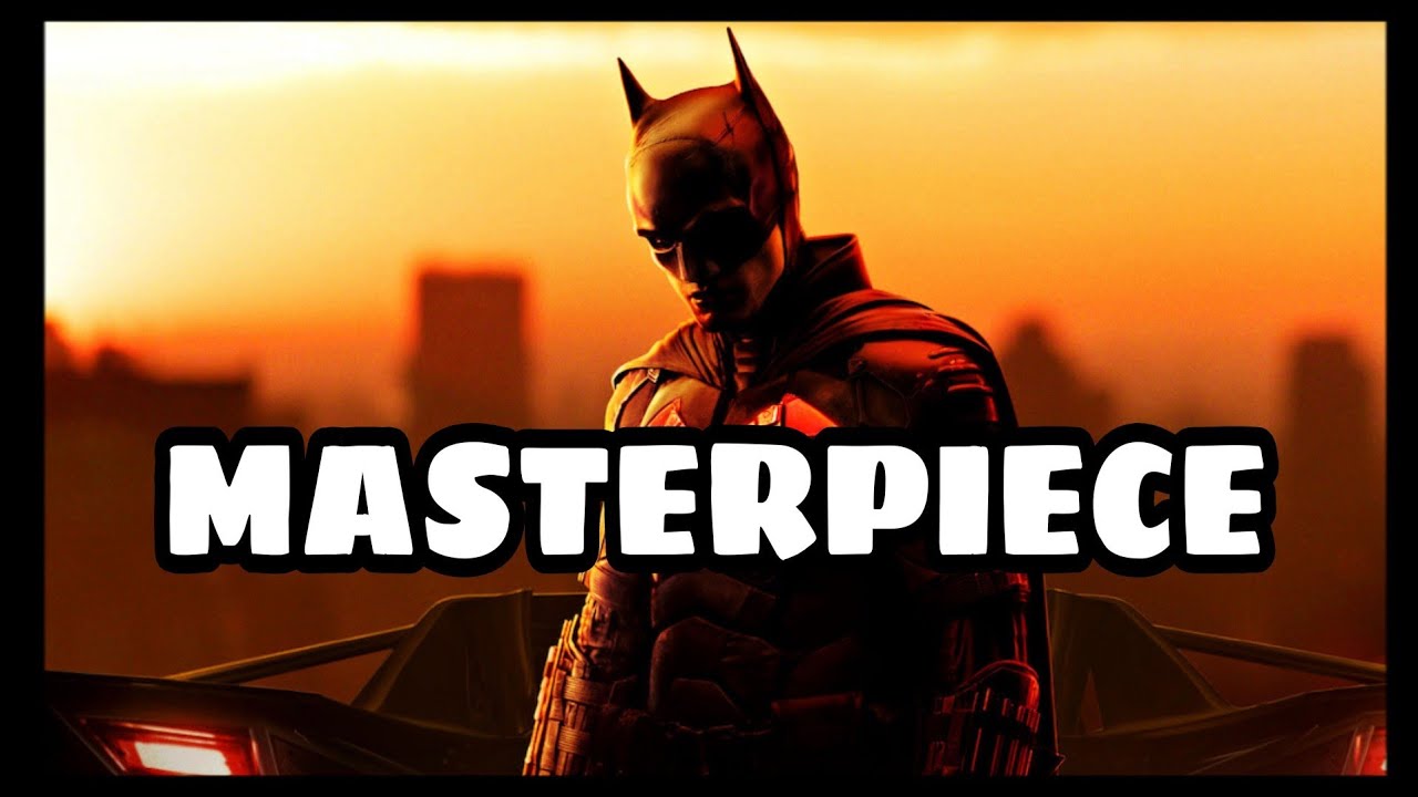 Why The Batman is a MASTERPIECE: Video Essay