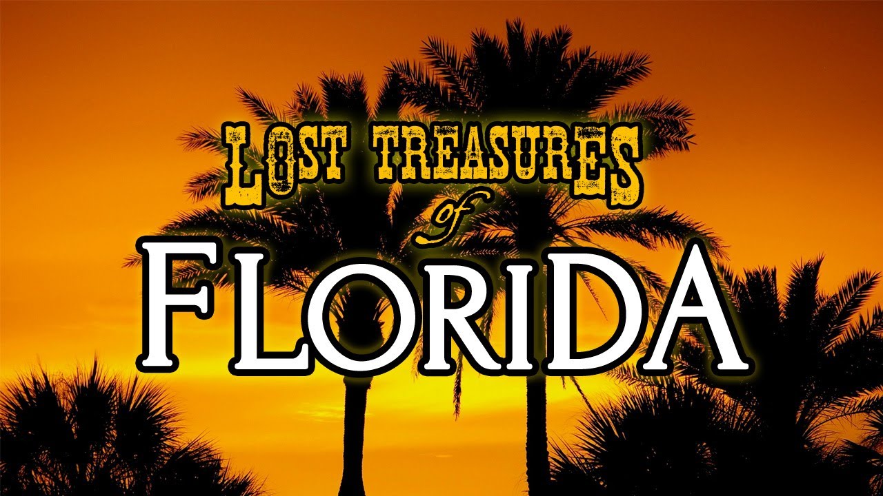 Lost Treasures of Florida
