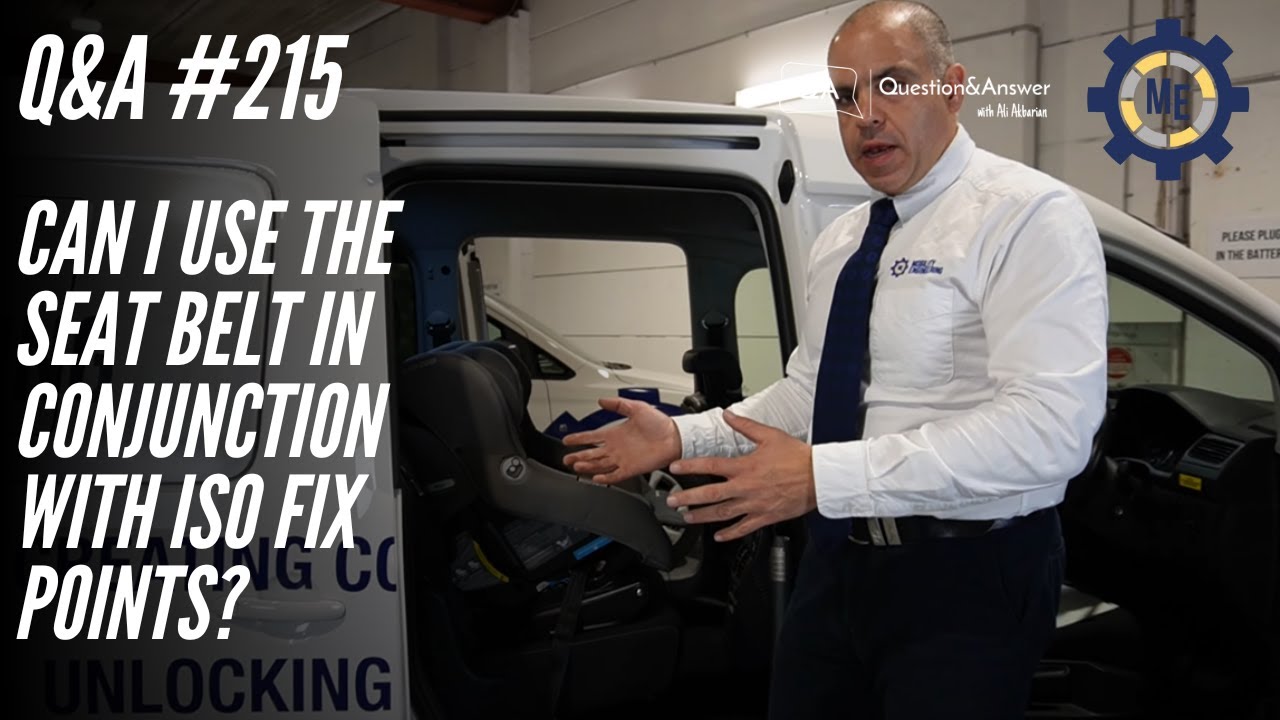 Q&A #215 - Can I Use the Seat Belt in Conjunction with ISO-FIX Points?
