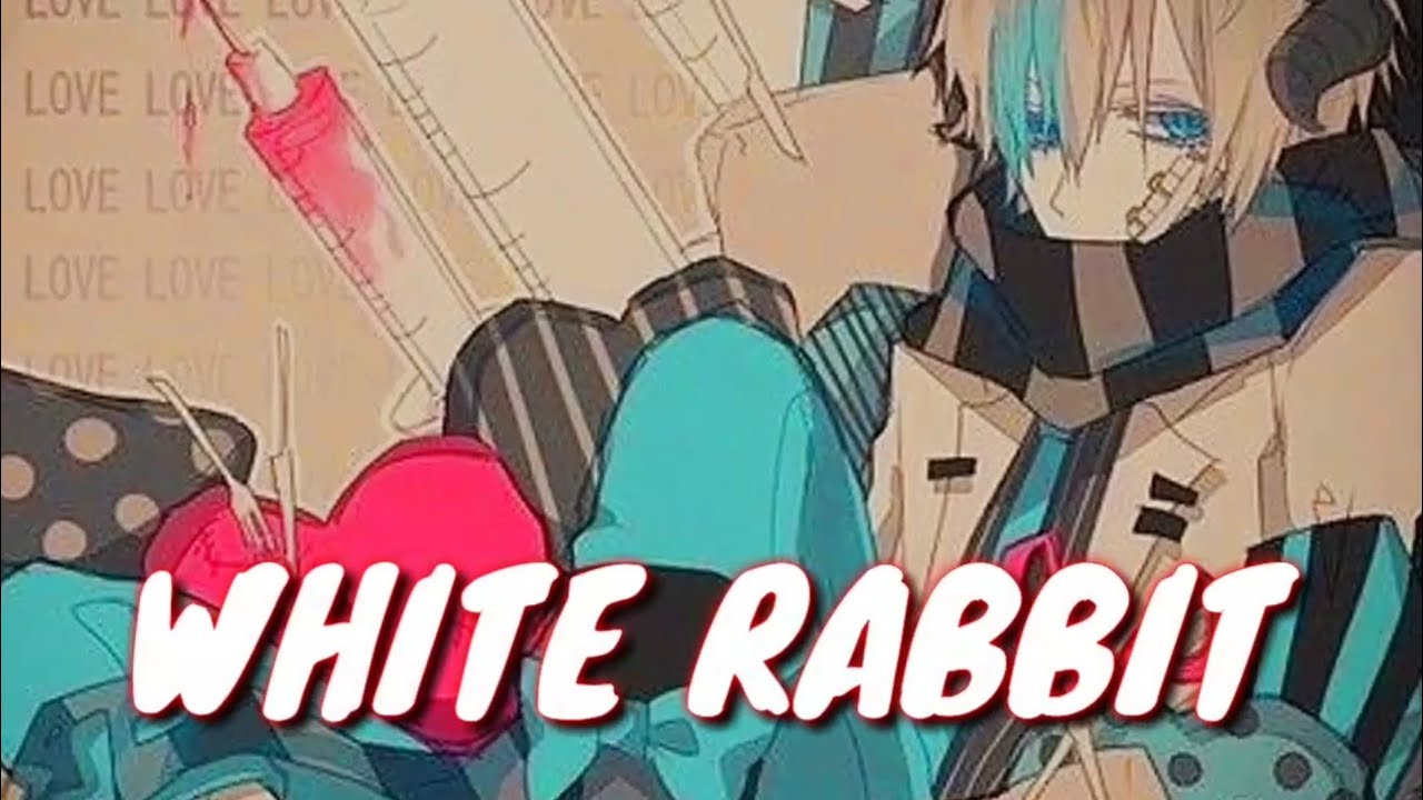 Nightcore- White Rabbit |Lilianna Wilde|[Lyrics]|male version