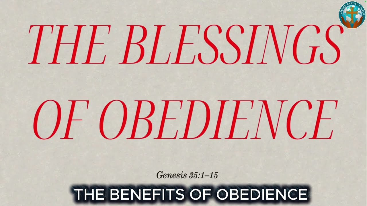 THE BENEFITS OF OBEDIENCE || PST. RUTO