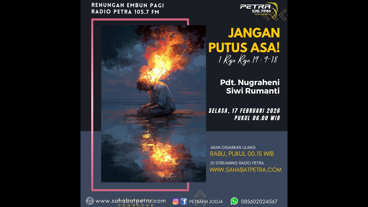 Jangan Putus Asa ! (1 Raja - Raja 19 : 8 - 18) - Pdt. Nugraheni Siwi Rumanti