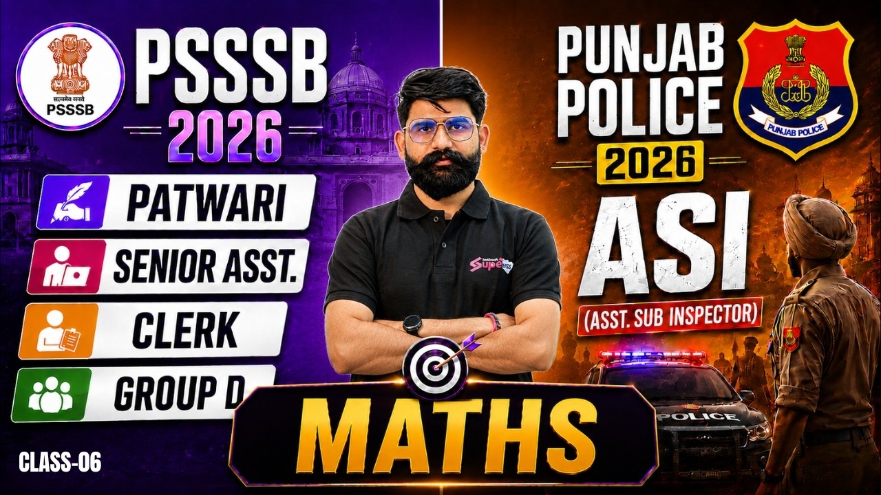 Punjab Police ASI 2026 | PSSSB Patwari/ Clerk/ Group D Math Class -6 | PSSSB Maths by Meet Sir