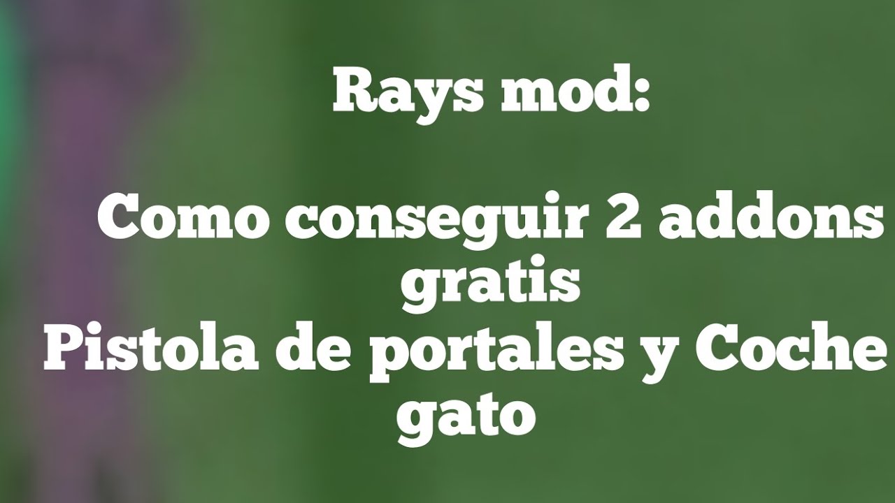 Rays mod Roblox como conseguir 2 addons gratis.