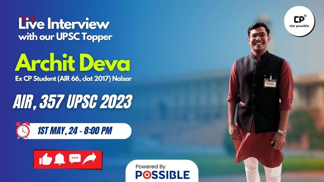 Live Interview with our UPSC Topper - Archit Deva (Ex CP Student. AIR 66, CLAT 2017) AIR 357 UPSC 23