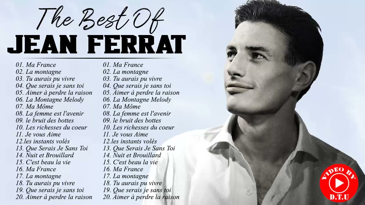 Jean Ferrat Les Plus Grands Succès - Les Meilleurs Chansons de Jean Ferrat - Jean Ferrat 2021