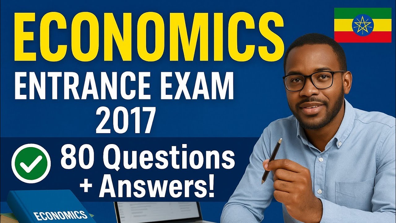 Economics entrance exam 2017#economics grade 12# entrance exam 2017 #EthiopiaEntranceExam 2017 EUEE 