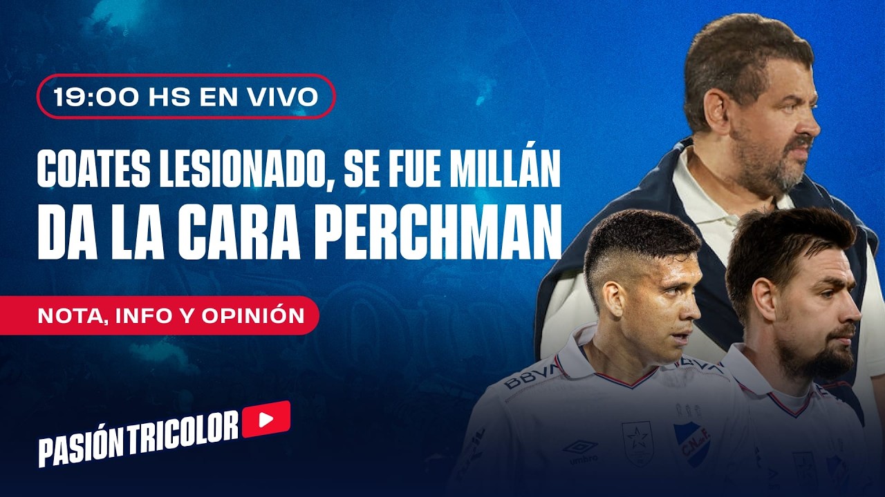 Da la cara Perchman - La actualidad de Nacional