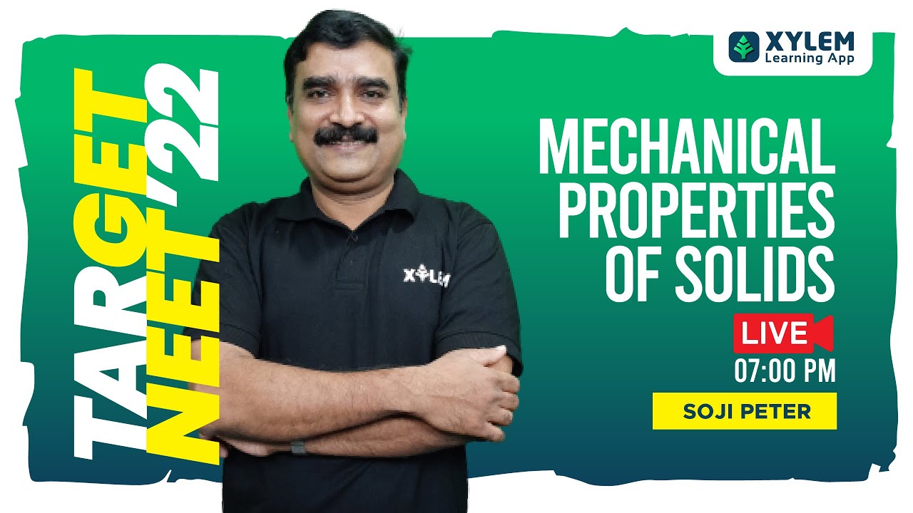 🎯TARGET NEET 2022 | MECHANICAL PROPERTIES OF SOLIDS | XYLEM LEARNING