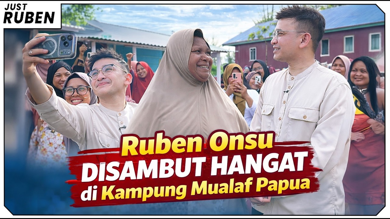 Just Ruben - Ruben Onsu Disambut Hangat di Kampung Mualaf Papua