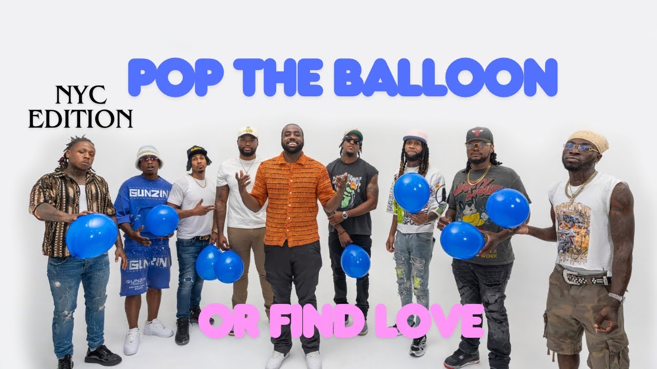 Pop The Balloon Or Find Love NYC Edition | With Business Movin | Ep 9 #poptheballoon   #findlove
