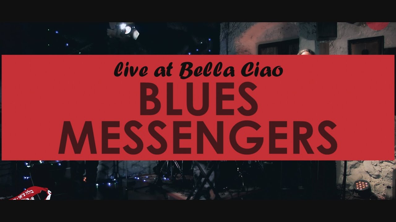 The Blues Messengers (FULL Concert for FB stream)@live at Bella Ciao