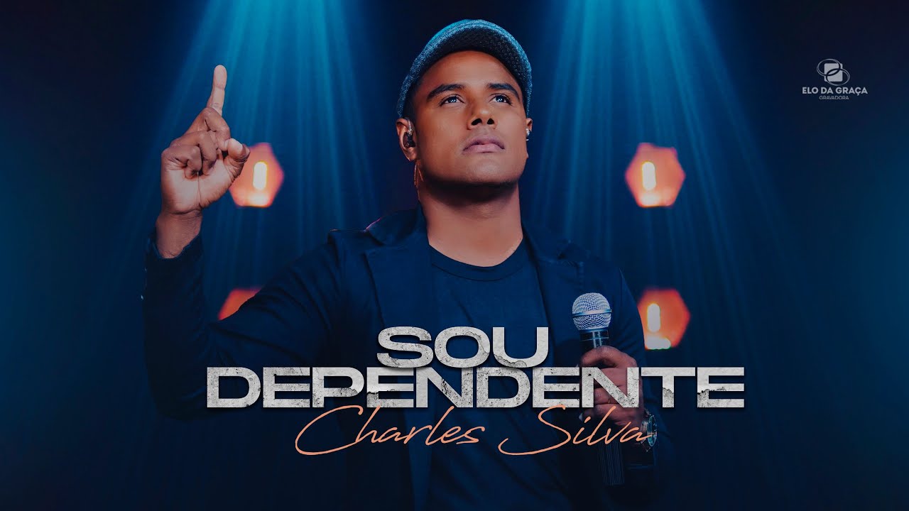 Charles Silva -  Sou Dependente | Clipe Oficial