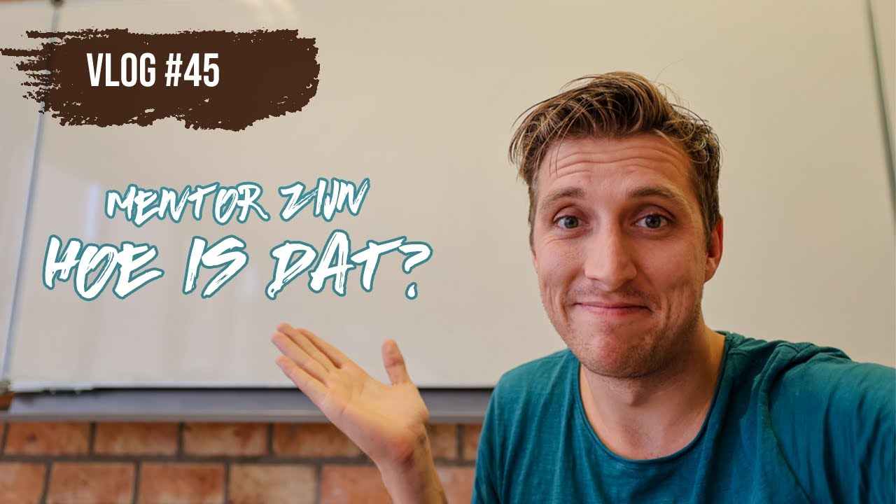 Wat doet een mentor? | VLOG #45