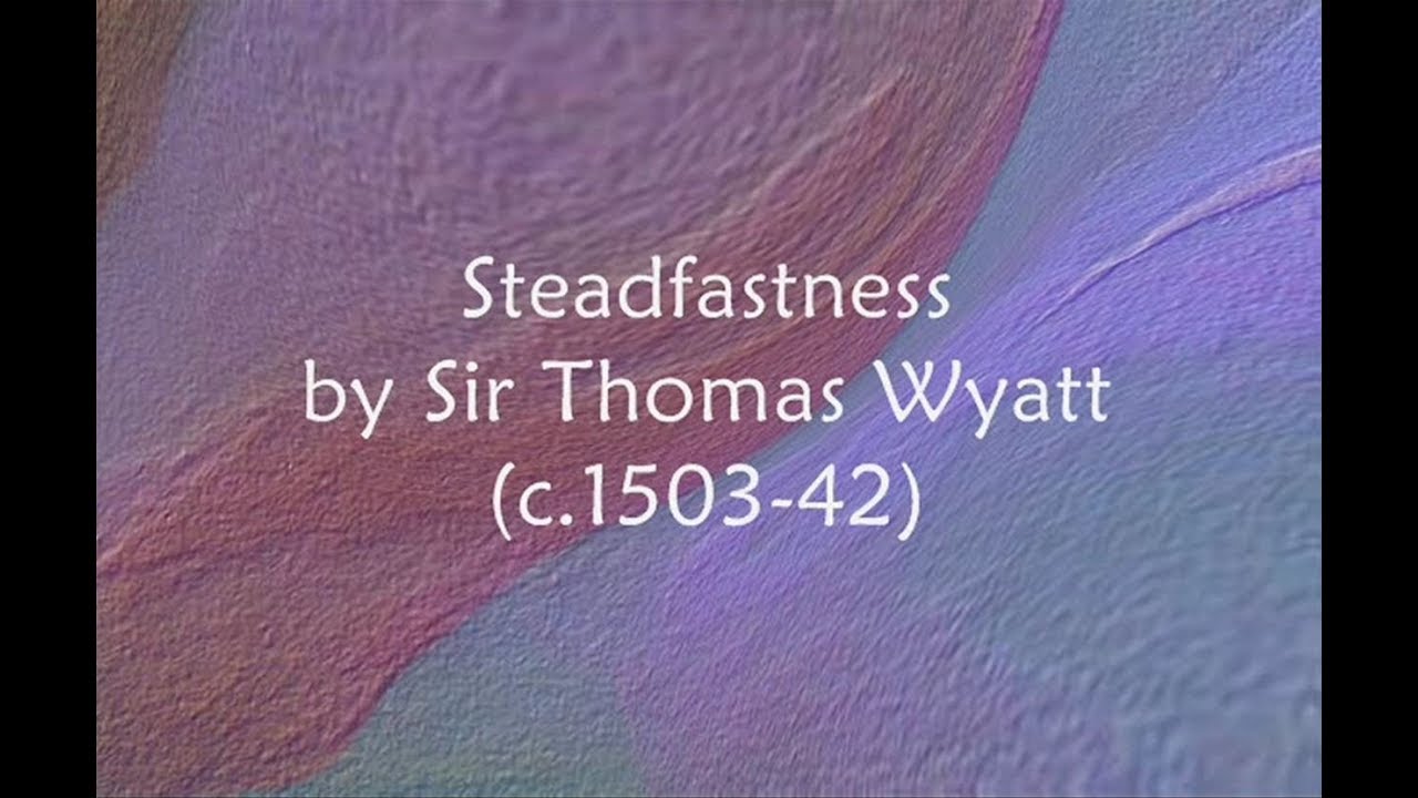 Remembrance by Sir Thomas Wyatt (c. 1503 - 42) - They Flee From Me