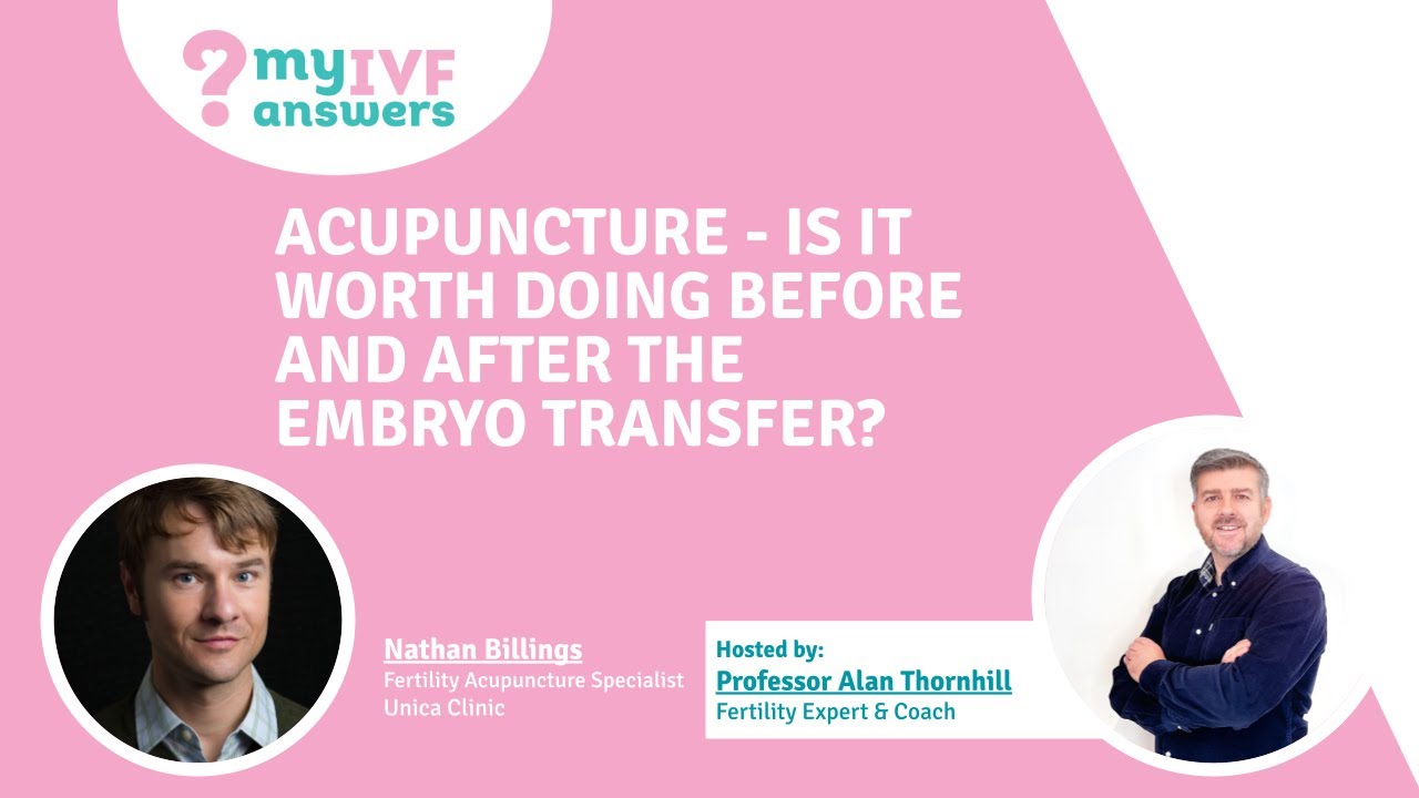 Acupuncture - is it worth doing before and after the embryo transfer?