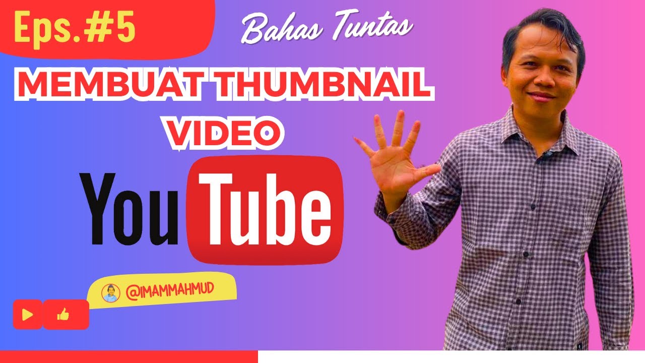 Cara Membuat Thumbnail Video YouTube yang Menarik