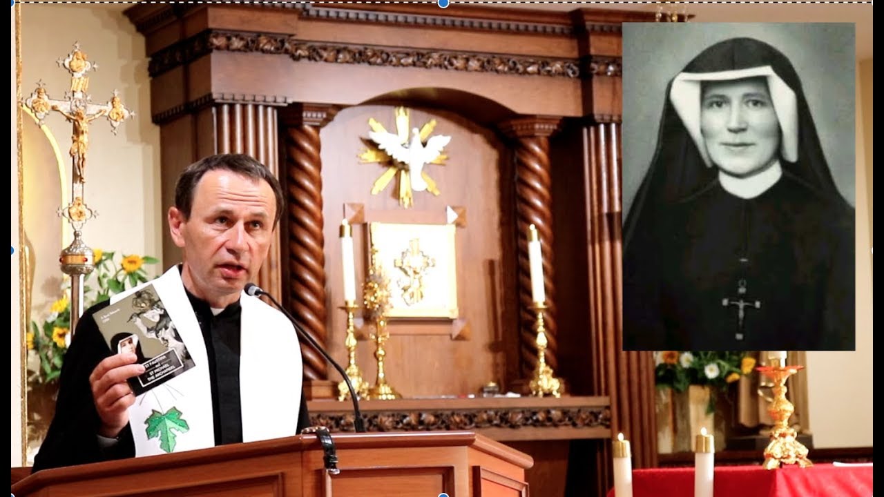 St. Faustina and St. Michael the Archangel - Fr. Peter Prusakiewicz talk 2