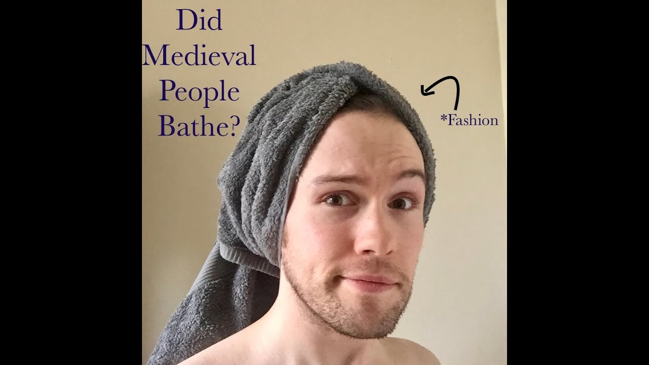 Did Medieval People Bathe?