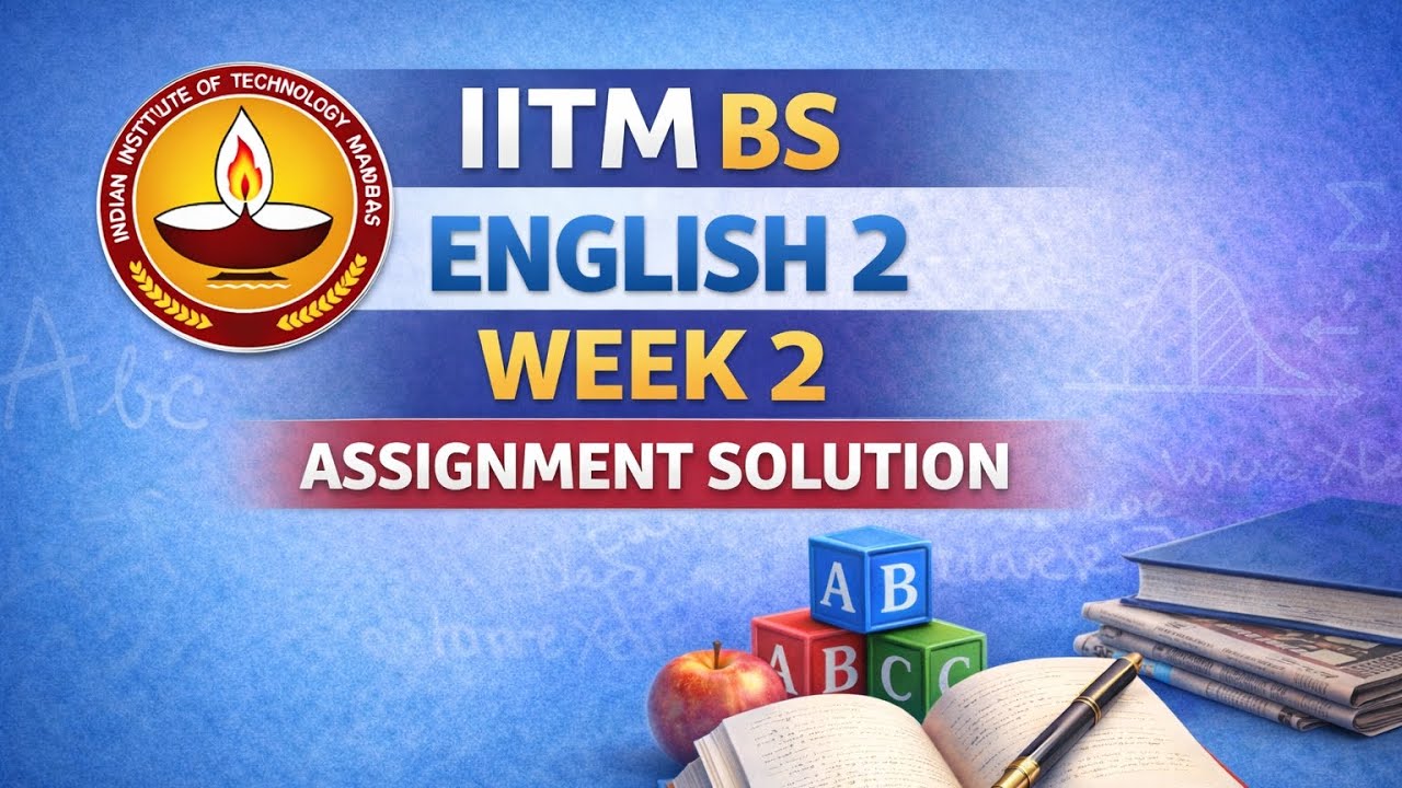 IITM BS ENGLISH 2 Week 2 Graded Assignment Solution 2026 #iit @IITMadrasBSDegreeProgramme