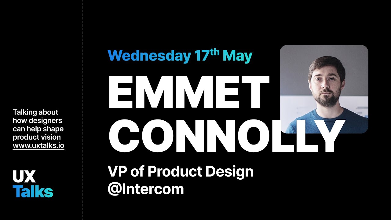 Emmet Connolly (Intercom), Shaping Product Vision