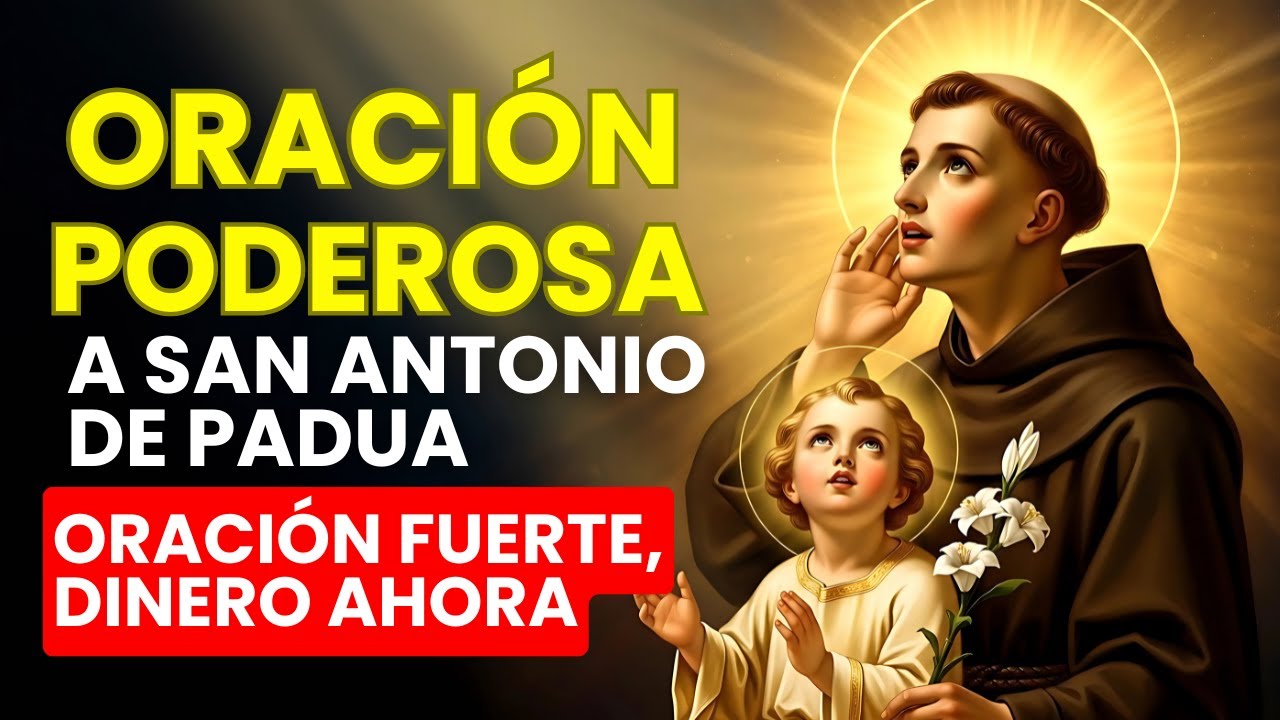 ¡SAN ANTONIO! ¡Que NUNCA Falte el DINERO ni la ABUNDANCIA en TU BOLSILLO! ¡ORA HOY!