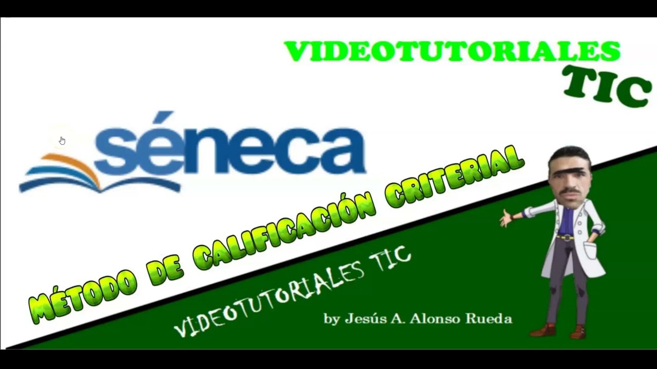 Séneca - método de calificación criterial