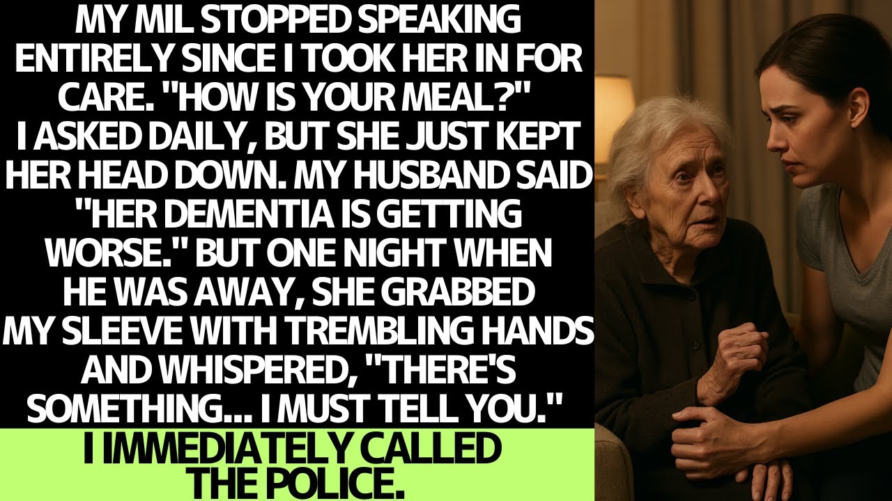 My MIL wouldn't speak during care until she revealed something shocking.