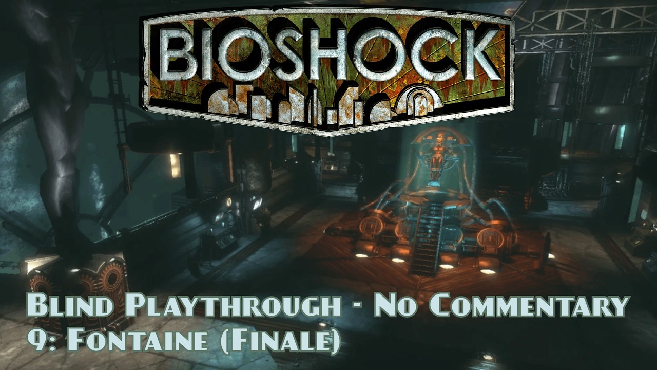 Bioshock Remastered | 9: Fontaine (Finale) (Blind Playthrough - No Commentary)