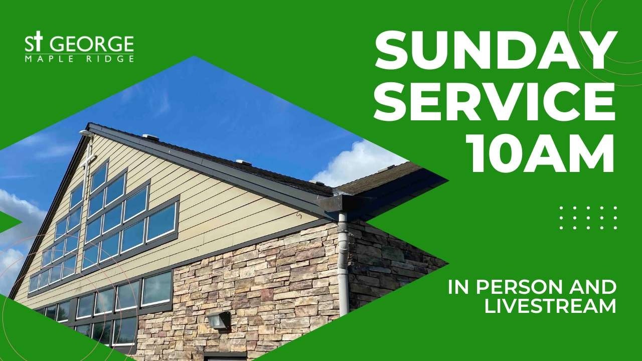 Sunday Service for February 8,  2026 St George Maple Ridge//Anglican Church of Canada