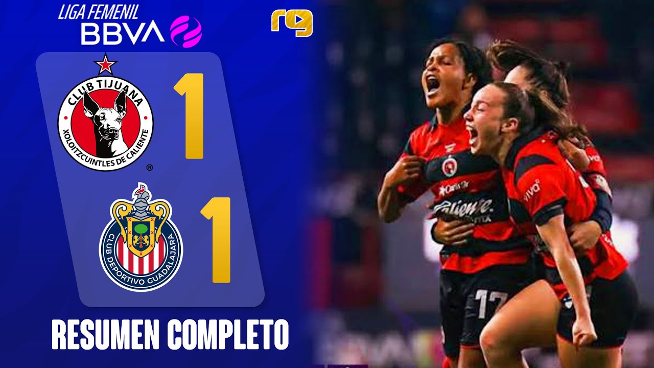 🚨TIJUANA VS CHIVAS 1-1 | RESUMEN GOLES | LIGA FEMENIL | 2026