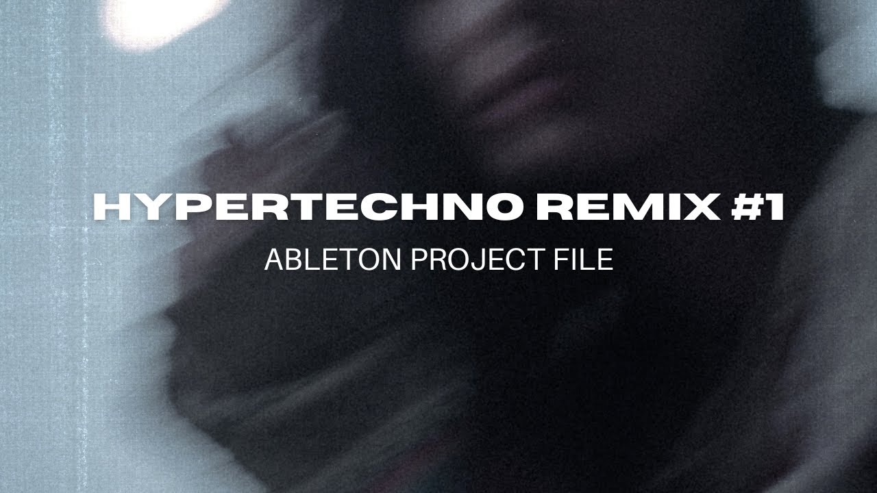 Hypertechno Remix #1 | Ableton Project File (FREE)