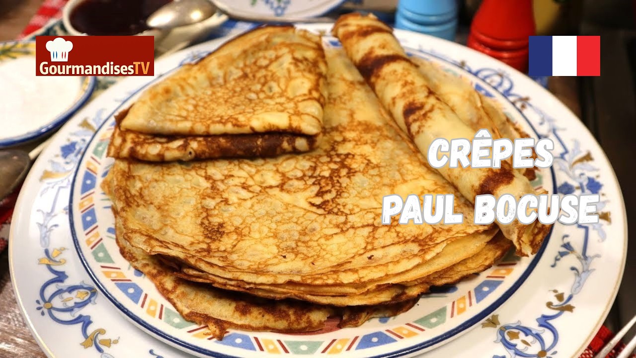 LES CRÊPES DE PAUL BOCUSE - Un succès !, une délicieuse recette inratable sur Gourmandises TV