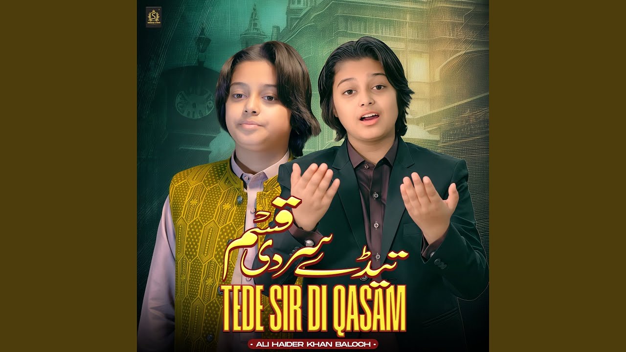 Tede Sir Di Qasam