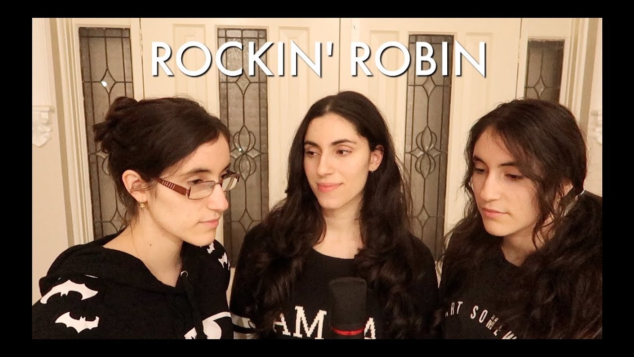 Rockin' Robin - The Jackson Five/ Bobby Day (Rocca Sisters Cover)