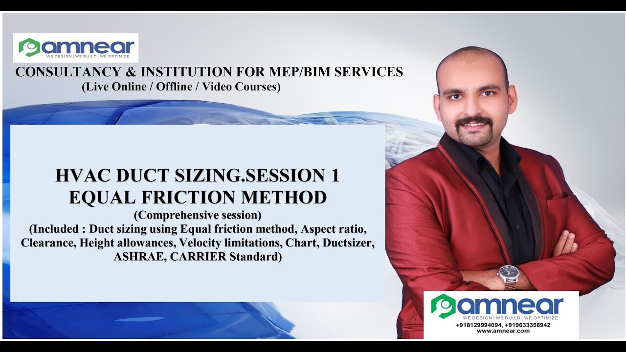 HVAC DUCT SIZING. SESSION 1 |COMPREHENSIVE APPROACH| AMNEAR | EQUAL FRICTION METHOD|ASHRAE|CARRIER