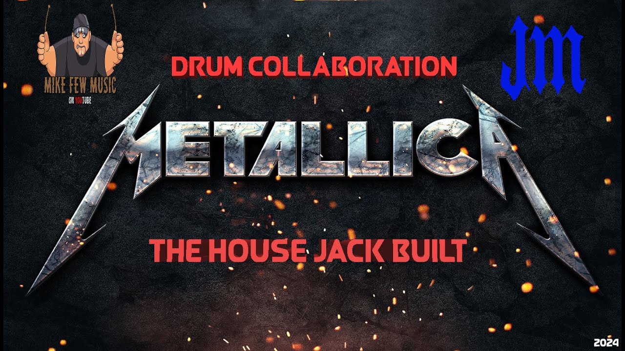 THE HOUSE JACK BUILT - METALLICA - Drum Collaboration @MikeFewMusic  & @jamesmyersdrums #metallica