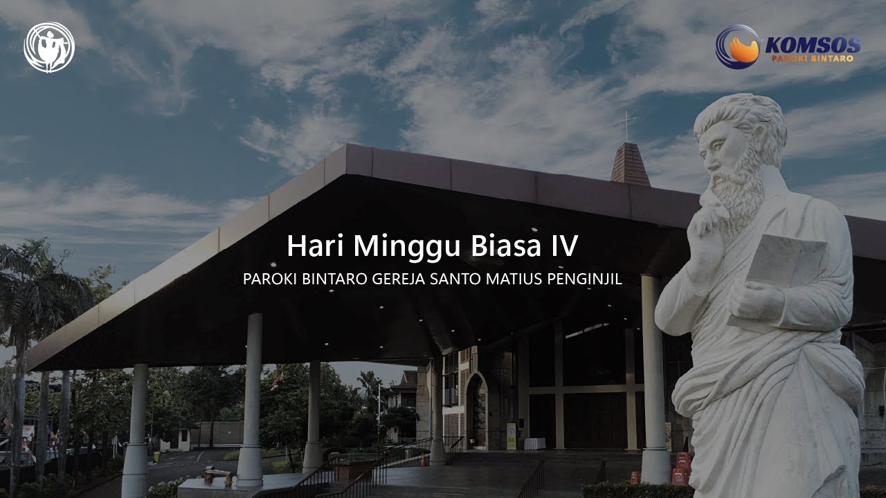 MISA MINGGU BIASA IV | Minggu, 01 Februari 2026 Paroki Bintaro - Gereja St.Matius Penginjil.