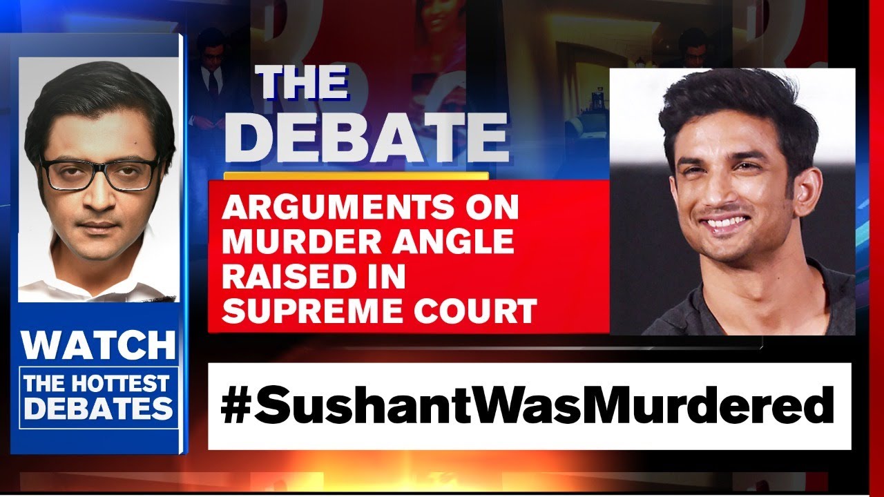 Sushant's Case: Arguments On Murder Angle Raised In Supreme Court | Arnab Goswami Debates