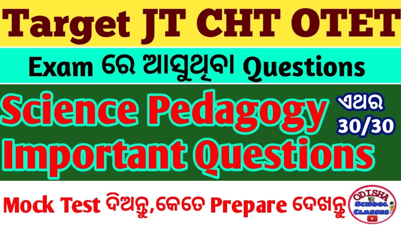 Science Pedagogy 70 Important Questions Discussion by Odisha School Classes