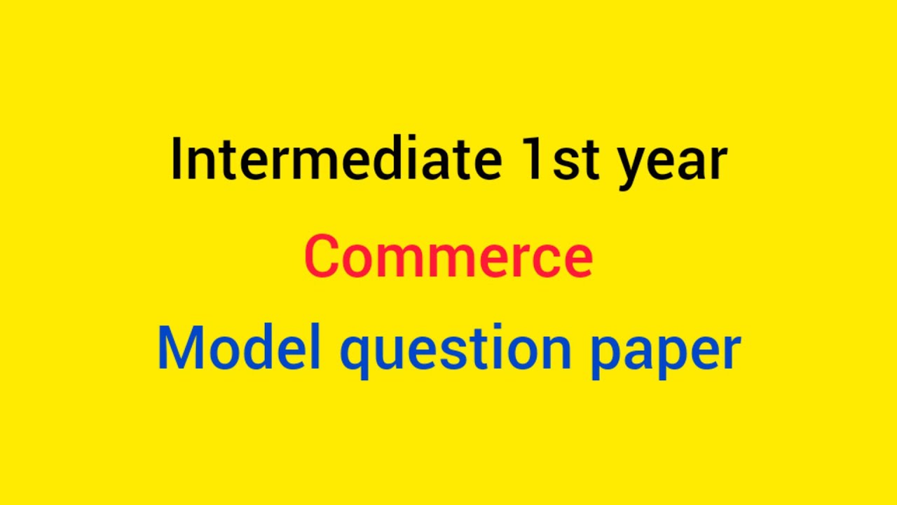 Intermediate 1st year - commerce - model question paper - E/M - by Learn with Ravali